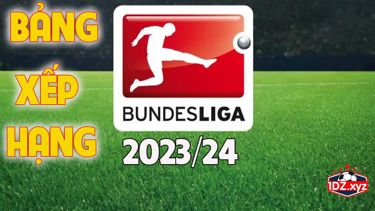 Bảng xếp hạng Bundesliga 2023/2024